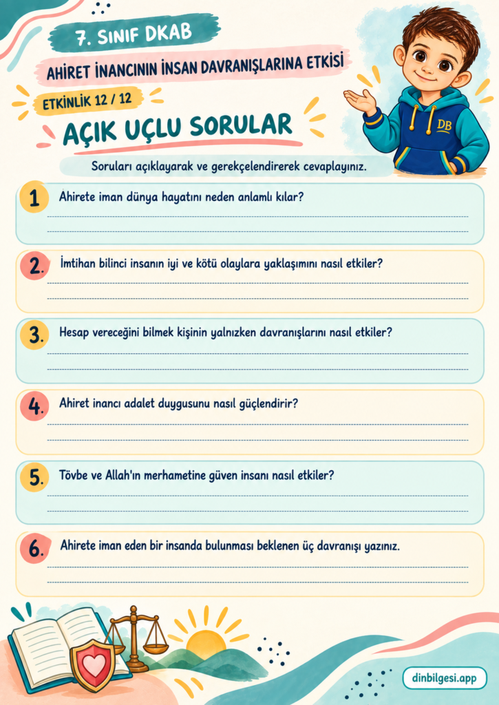 Ahiret İnancının İnsan Davranışlarına Etkisi – Açık Uçlu Sorular Çalışma Kağıdı – 7. Sınıf DKAB