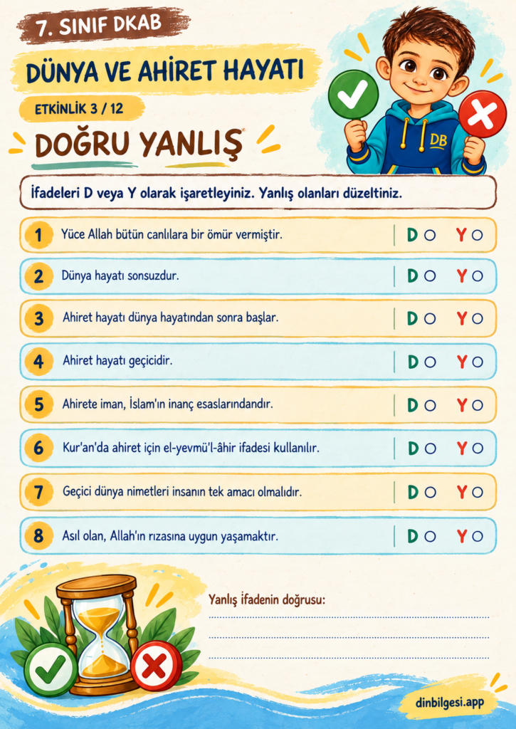 Dünya ve Ahiret Hayatı – Doğru Yanlış Çalışma Kağıdı – 7. Sınıf DKAB