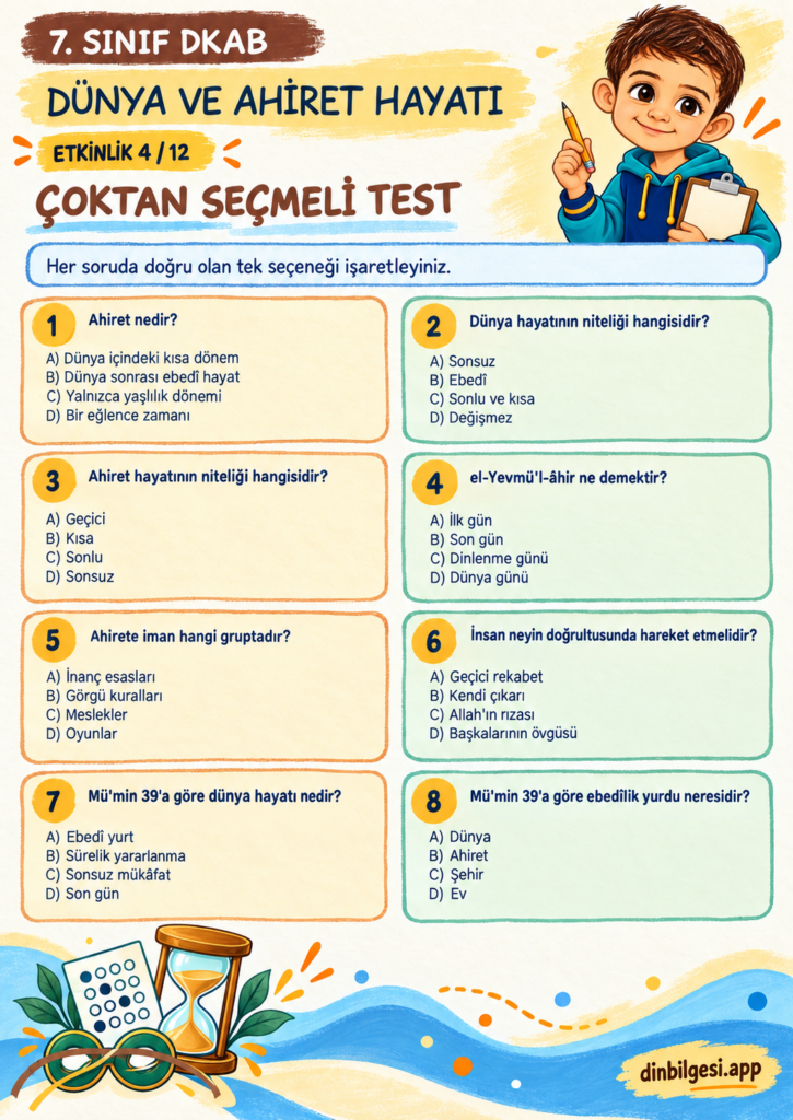 Dünya ve Ahiret Hayatı – Çoktan Seçmeli Test Çalışma Kağıdı – 7. Sınıf DKAB