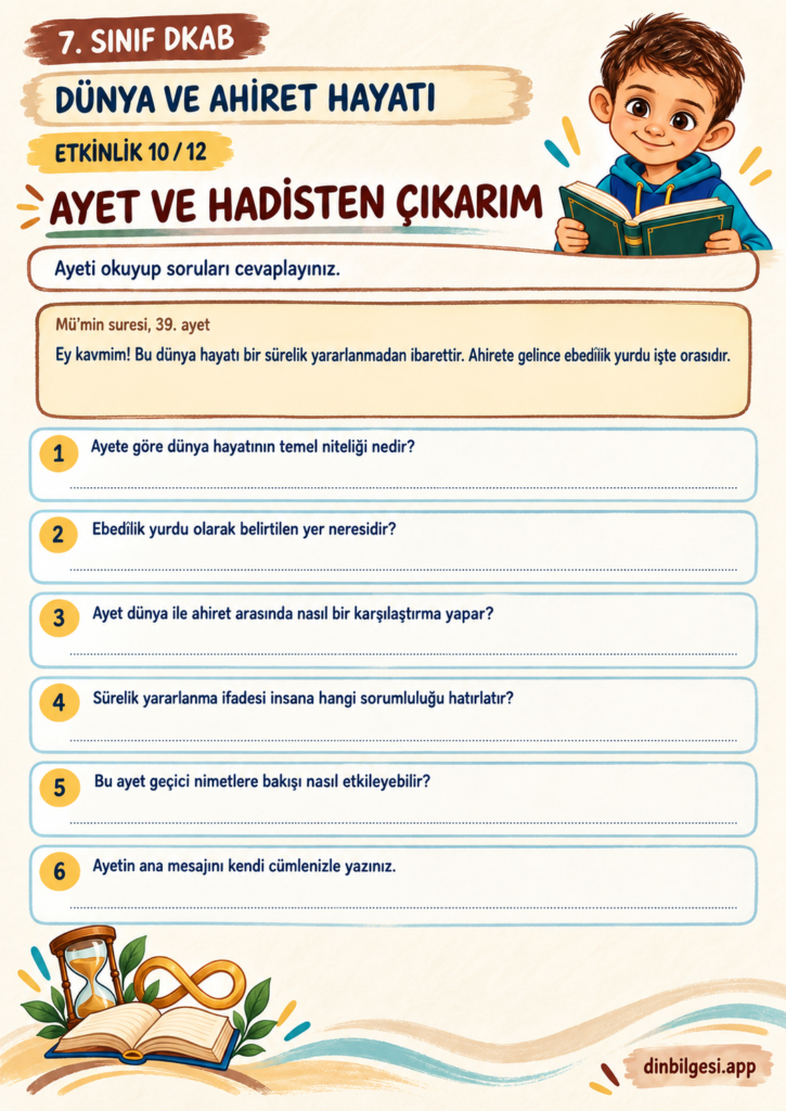 Dünya ve Ahiret Hayatı – Ayet ve Hadisten Çıkarım Çalışma Kağıdı – 7. Sınıf DKAB