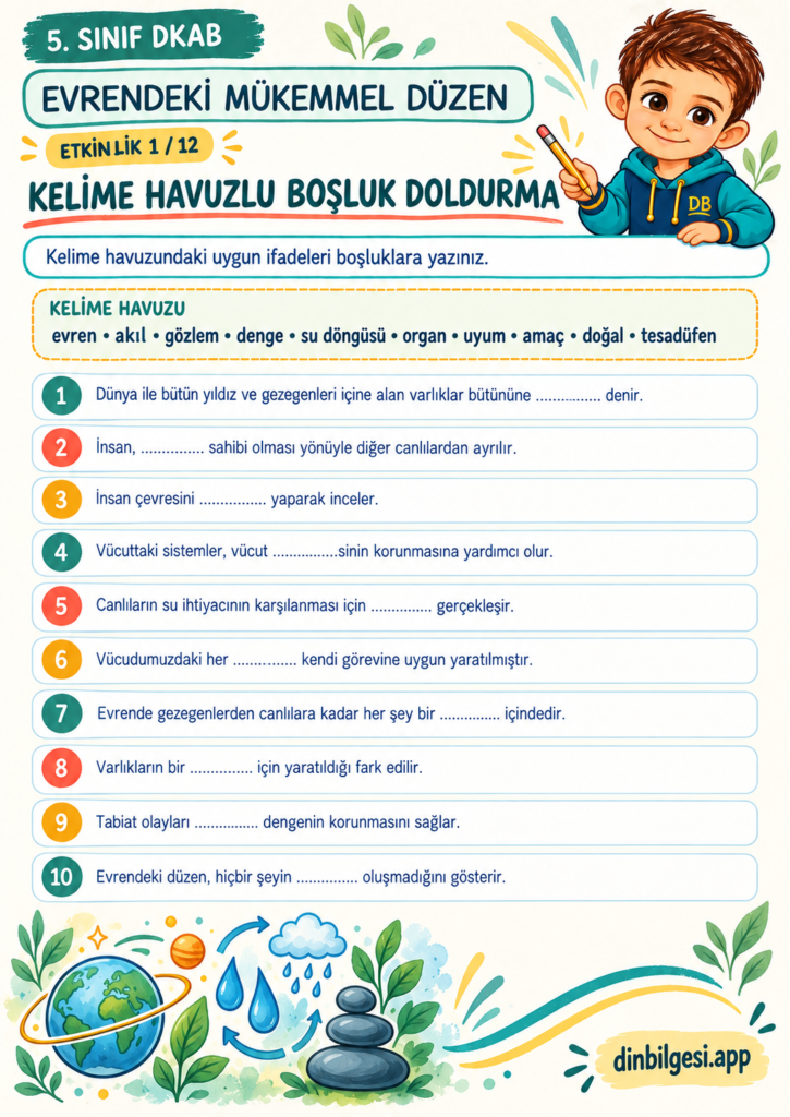5. Sınıf Din Kültürü – 1. Ünite Allah İnancı – 1. Konu Evrendeki Mükemmel Düzen – Etkinlik 01: Kelime Havuzlu Boşluk Doldurma