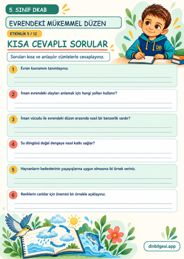 5. Sınıf Din Kültürü – 1. Ünite Allah İnancı – 1. Konu Evrendeki Mükemmel Düzen – Etkinlik 05: Kısa Cevaplı Sorular