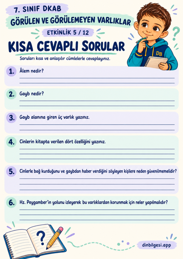 Görülen ve Görülemeyen Varlıklar – Kısa Cevaplı Sorular | 7. Sınıf DKAB