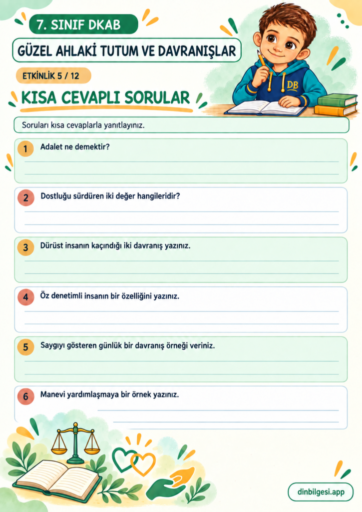7. Sınıf Din Kültürü – 3. Ünite Ahlaki Davranışlar – 1. Konu Güzel Ahlaki Tutum ve Davranışlar – Etkinlik 05: Kısa Cevaplı Sorular
