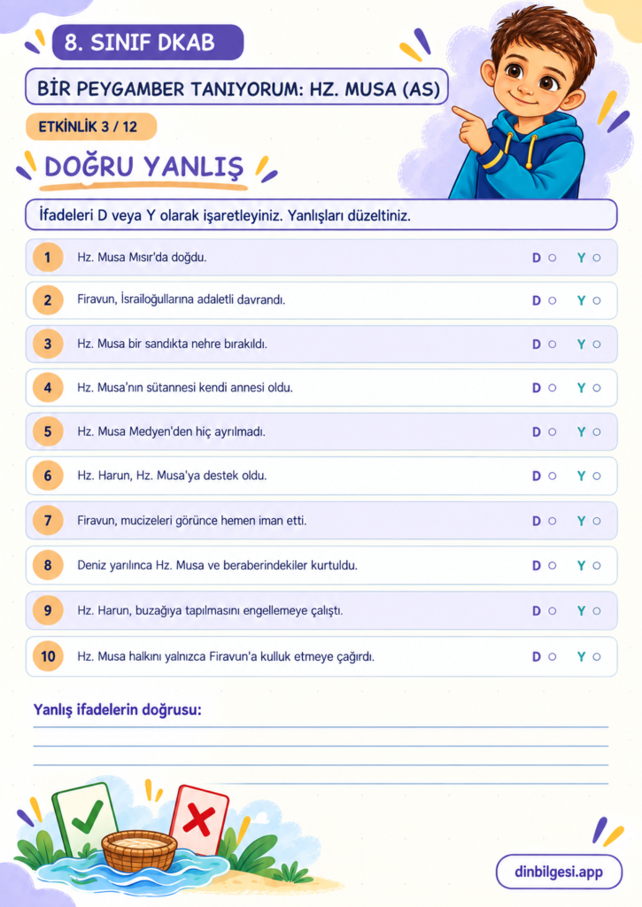 8. Sınıf Din Kültürü – 1. Ünite Kader İnancı – 4. Konu Bir Peygamber Tanıyorum: Hz. Musa (as) – Etkinlik 03: Doğru Yanlış