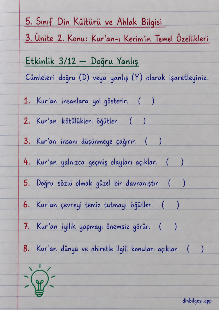 5. Sınıf Din Kültürü ve Ahlak Bilgisi – 3. Ünite Kur’an-ı Kerim – 2. Konu Kur’an-ı Kerim’in Temel Özellikleri – Etkinlik 3: Doğru Yanlış