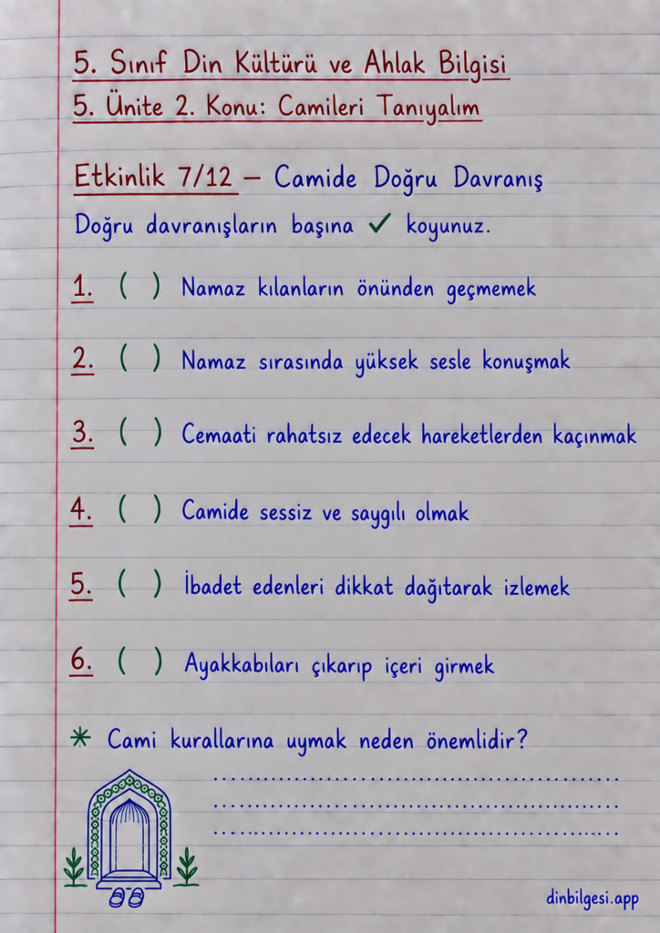 5. Sınıf Din Kültürü ve Ahlak Bilgisi – 5. Ünite Mimarimizde Dinî Motifler – 2. Konu Camileri Tanıyalım – Etkinlik 7: Camide Doğru Davranış