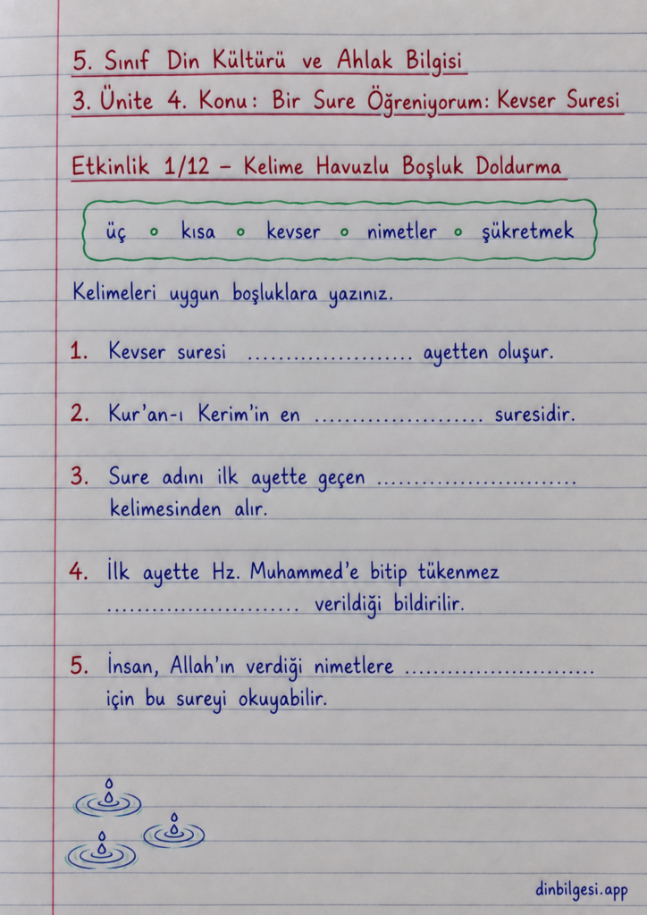 5. Sınıf Din Kültürü ve Ahlak Bilgisi – 3. Ünite Kur’an-ı Kerim – 4. Konu Bir Sure Öğreniyorum: Kevser Suresi – Etkinlik 1: Kelime Havuzlu Boşluk Doldurma