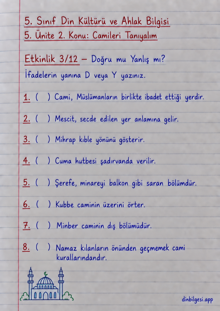 5. Sınıf Din Kültürü ve Ahlak Bilgisi – 5. Ünite Mimarimizde Dinî Motifler – 2. Konu Camileri Tanıyalım – Etkinlik 3: Doğru Yanlış