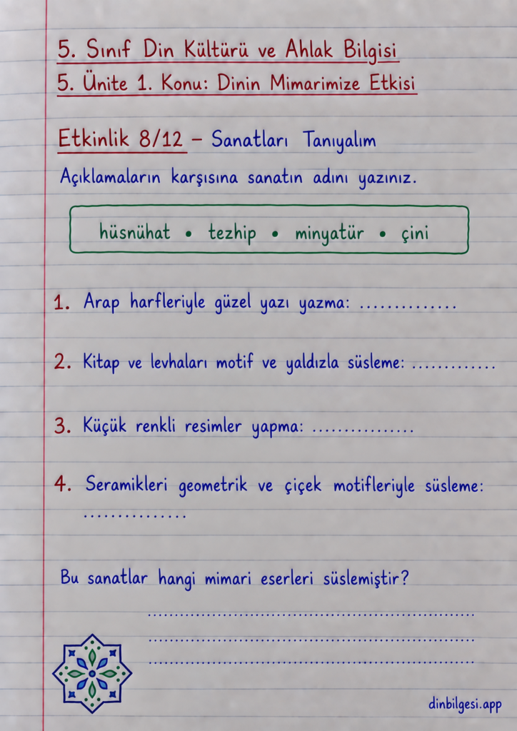 5. Sınıf Din Kültürü ve Ahlak Bilgisi – 5. Ünite Mimarimizde Dinî Motifler – 1. Konu Dinin Mimarimize Etkisi – Etkinlik 8: Sanatları Tanıyalım