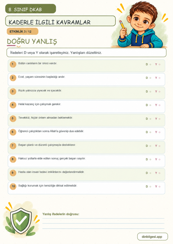 8. Sınıf Din Kültürü – 1. Ünite Kader İnancı – 3. Konu Kaderle İlgili Kavramlar – Etkinlik 03: Doğru Yanlış