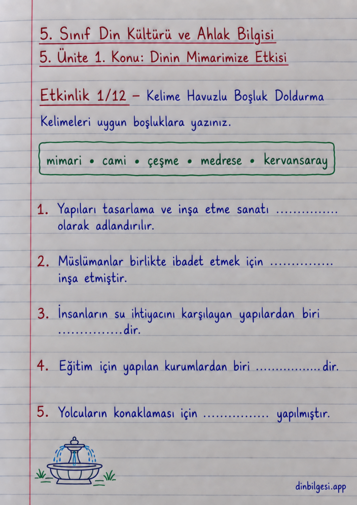 5. Sınıf Din Kültürü ve Ahlak Bilgisi – 5. Ünite Mimarimizde Dinî Motifler – 1. Konu Dinin Mimarimize Etkisi – Etkinlik 1: Kelime Havuzlu Boşluk Doldurma