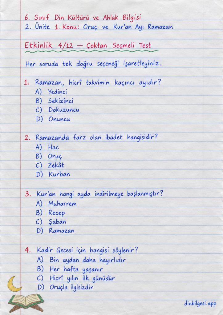 6. Sınıf Din Kültürü ve Ahlak Bilgisi – 2. Ünite Ramazan ve Oruç – 1. Konu Oruç ve Kur’an Ayı Ramazan Konu Özeti ve Etkinlik 4: Çoktan Seçmeli Test