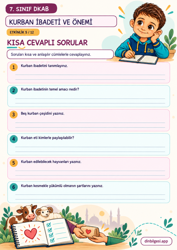 Kurban İbadeti ve Önemi – Kısa Cevaplı Sorular Çalışma Kağıdı – 7. Sınıf DKAB