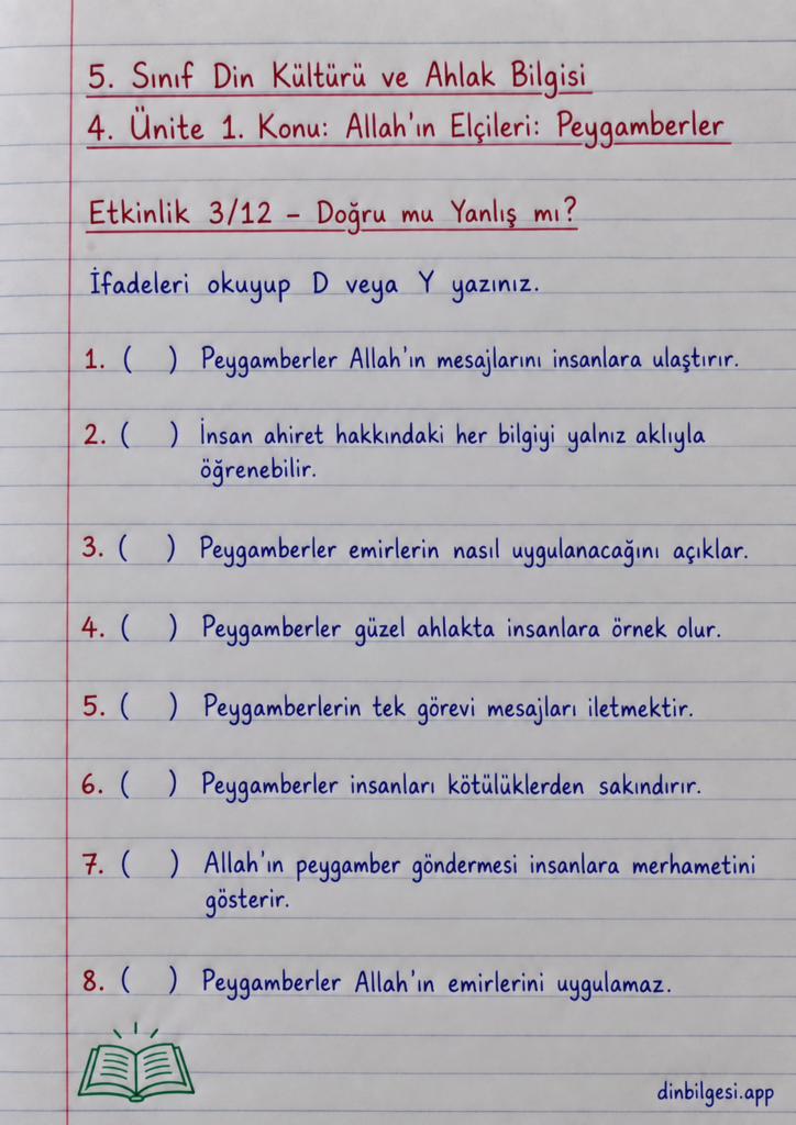 5. Sınıf Din Kültürü ve Ahlak Bilgisi – 4. Ünite Peygamber Kıssaları – 1. Konu Allah’ın Elçileri: Peygamberler – Etkinlik 3: Doğru Yanlış