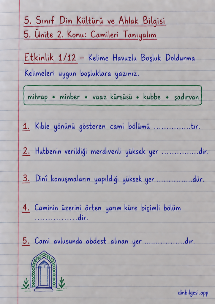 5. Sınıf Din Kültürü ve Ahlak Bilgisi – 5. Ünite Mimarimizde Dinî Motifler – 2. Konu Camileri Tanıyalım – Etkinlik 1: Kelime Havuzlu Boşluk Doldurma