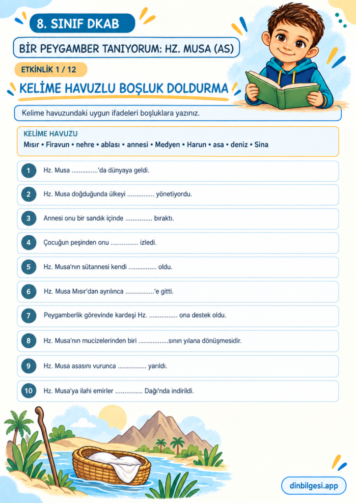 8. Sınıf Din Kültürü – 1. Ünite Kader İnancı – 4. Konu Bir Peygamber Tanıyorum: Hz. Musa (as) – Etkinlik 01: Kelime Havuzlu Boşluk Doldurma