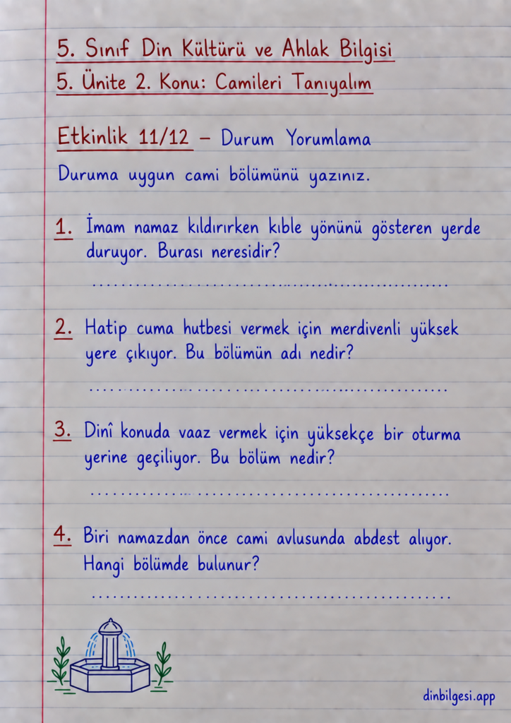5. Sınıf Din Kültürü ve Ahlak Bilgisi – 5. Ünite Mimarimizde Dinî Motifler – 2. Konu Camileri Tanıyalım – Etkinlik 11: Durum Yorumlama