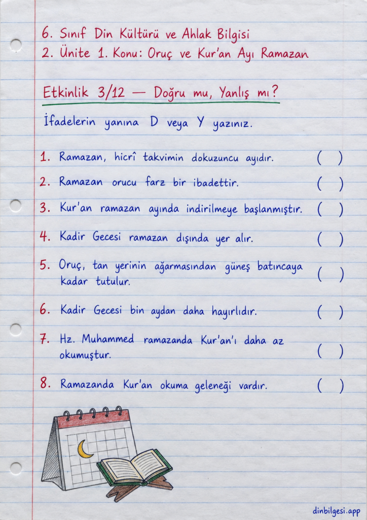 6. Sınıf Din Kültürü ve Ahlak Bilgisi – 2. Ünite Ramazan ve Oruç – 1. Konu Oruç ve Kur’an Ayı Ramazan Konu Özeti ve Etkinlik 3: Doğru mu Yanlış mı