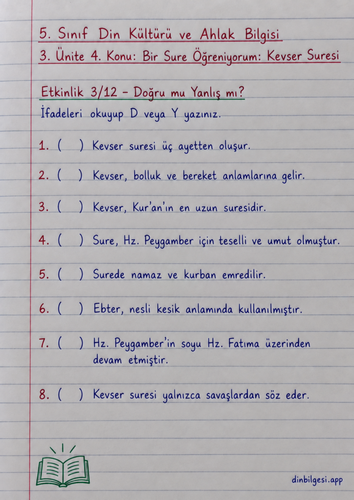 5. Sınıf Din Kültürü ve Ahlak Bilgisi – 3. Ünite Kur’an-ı Kerim – 4. Konu Bir Sure Öğreniyorum: Kevser Suresi – Etkinlik 3: Doğru Yanlış