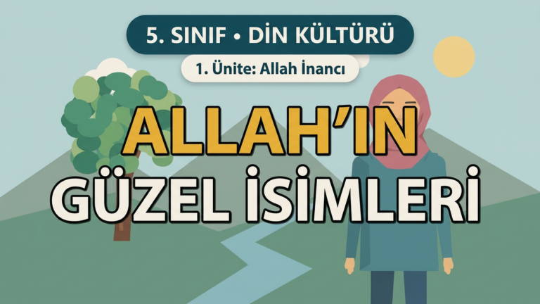 5. Sınıf Din Kültürü | Evrendeki Mükemmel Düzen | 1. Ünite: Allah İnancı