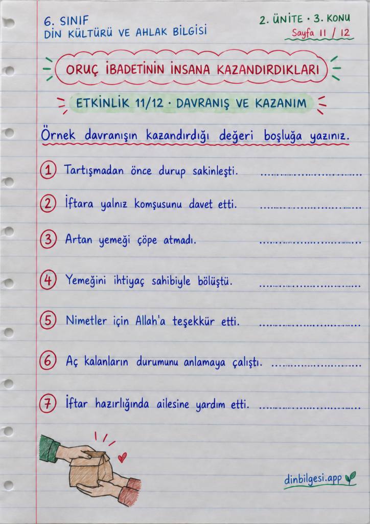 6. Sınıf Din Kültürü ve Ahlak Bilgisi – 2. Ünite Ramazan ve Oruç – 3. Konu Oruç İbadetinin İnsana Kazandırdıkları Konu Özeti ve Etkinlik 11: Davranış ve Kazanım