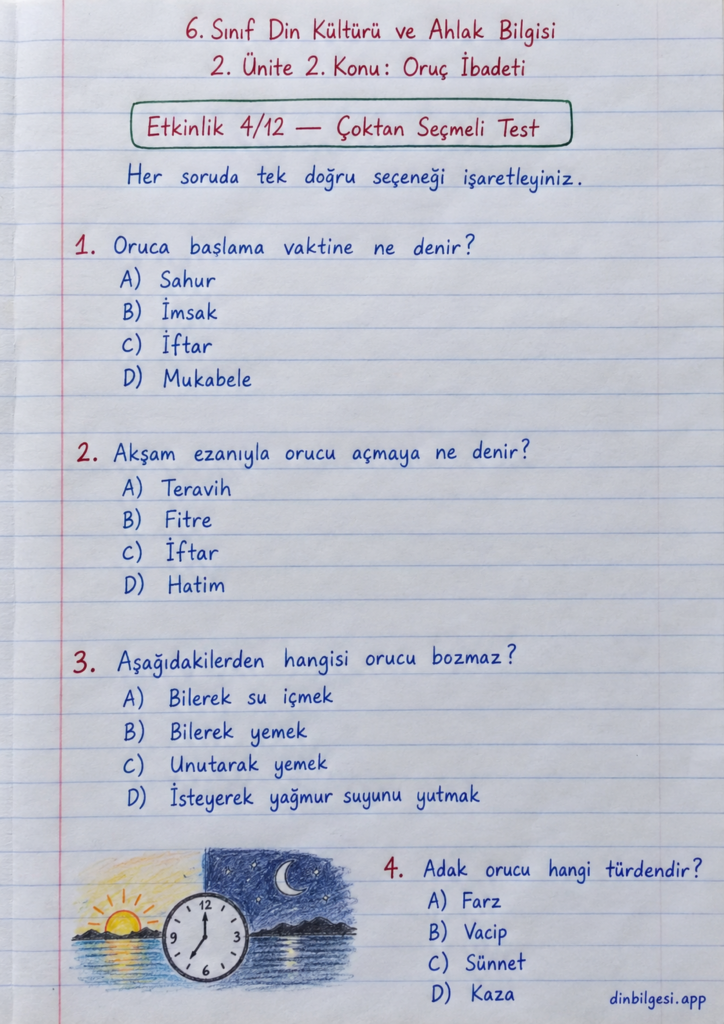 6. Sınıf Din Kültürü ve Ahlak Bilgisi – 2. Ünite Ramazan ve Oruç – 2. Konu Oruç İbadeti Konu Özeti ve Etkinlik 4: Çoktan Seçmeli Test