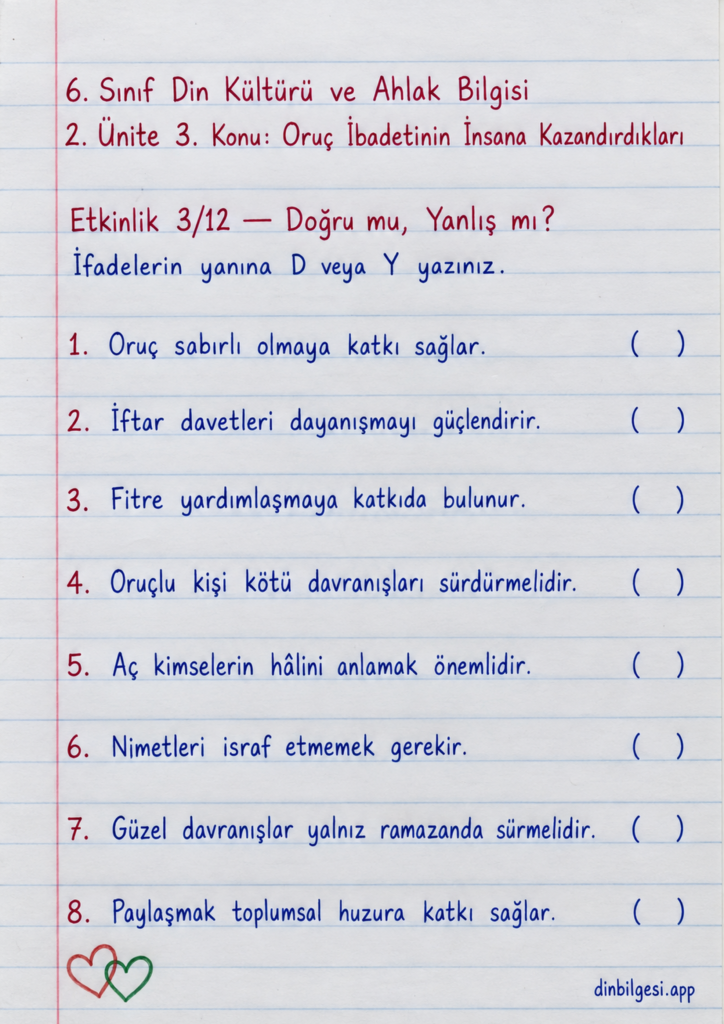 6. Sınıf Din Kültürü ve Ahlak Bilgisi – 2. Ünite Ramazan ve Oruç – 3. Konu Oruç İbadetinin İnsana Kazandırdıkları Konu Özeti ve Etkinlik 3: Doğru mu Yanlış mı