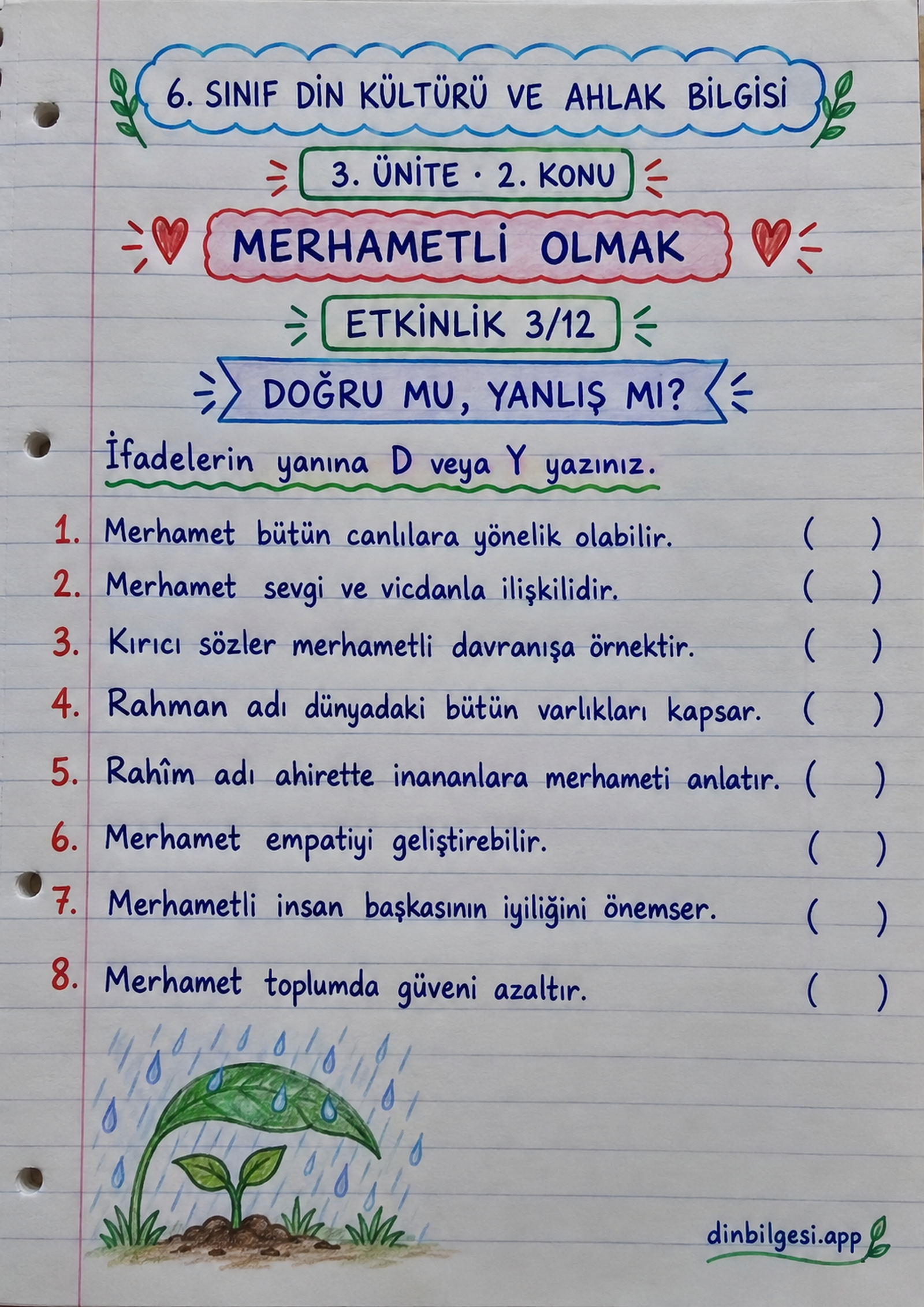 6. Sınıf Din Kültürü ve Ahlak Bilgisi – 3. Ünite Ahlaki Davranışlar – 2. Konu Merhametli Olmak Konu Özeti ve Etkinlik 3: Doğru mu Yanlış mı
