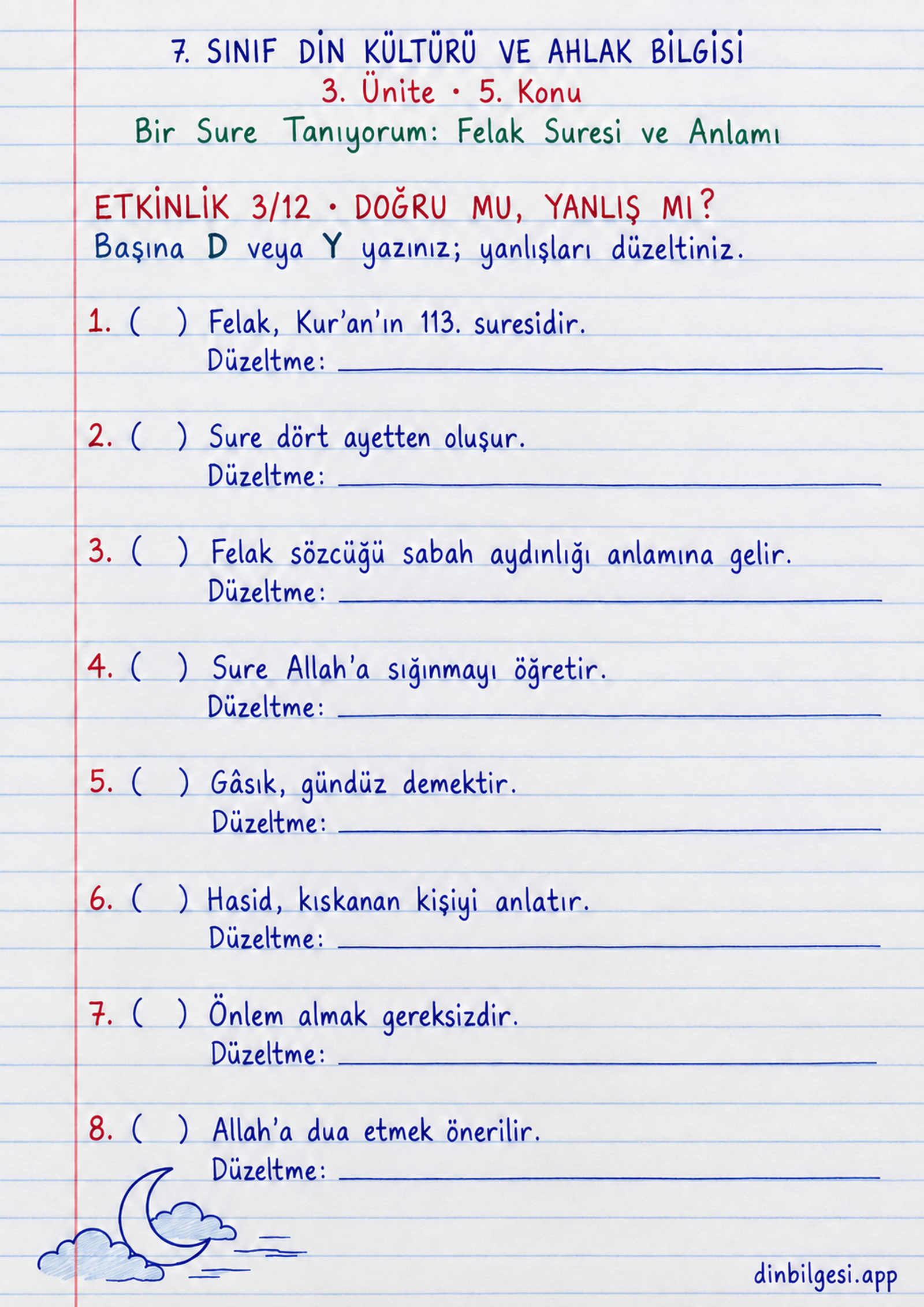 7. Sınıf Din Kültürü ve Ahlak Bilgisi – 3. Ünite Ahlaki Davranışlar – 5. Konu Bir Sure Tanıyorum: Felak Suresi ve Anlamı Konu Özeti ve Etkinlik 3: Doğru mu Yanlış mı
