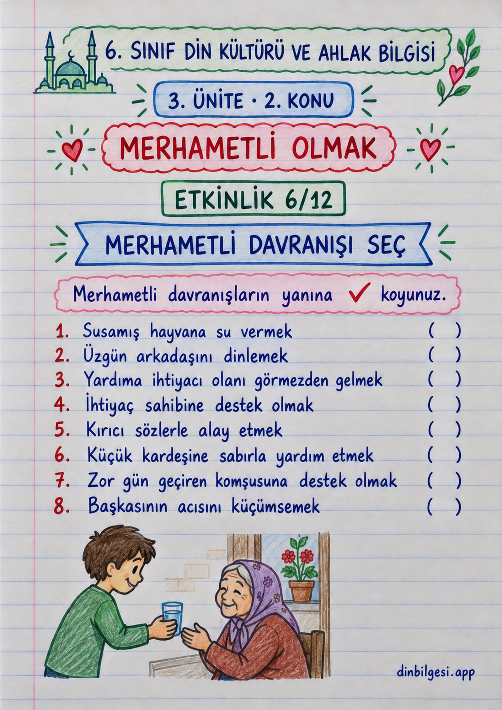 6. Sınıf Din Kültürü ve Ahlak Bilgisi – 3. Ünite Ahlaki Davranışlar – 2. Konu Merhametli Olmak Konu Özeti ve Etkinlik 6: Merhametli Davranışı Seç